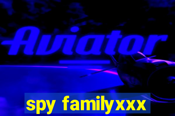 spy familyxxx